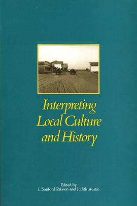Interpreting Local Culture and History pdf epub mobi 电子书 下载