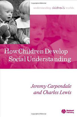 How Children Develop Social Understanding pdf epub mobi 电子书 下载
