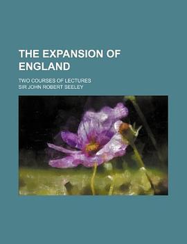 The Expansion of England; Two Courses of Lectures pdf epub mobi 电子书 下载
