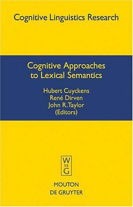 Cognitive Approaches to Lexical Semantics (Cognitive Linguistic Research) pdf epub mobi 电子书 下载