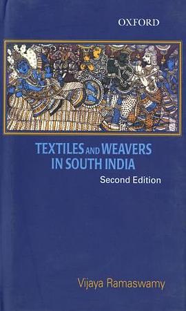 Textiles and Weavers in Medieval South India pdf epub mobi 电子书 下载