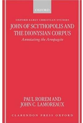 John of Scythopolis and the Dionysian Corpus pdf epub mobi 电子书 下载