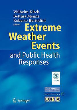 Extreme Weather Events And Public Health Responses pdf epub mobi 下载