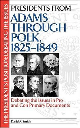Presidents from Adams through Polk, 1825-1849 pdf epub mobi 電子書 下載
