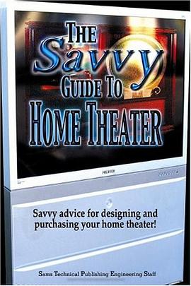 The Savvy Guide to Home Theater pdf epub mobi 电子书 下载