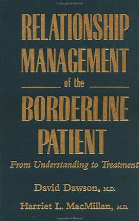Relationship Management of the Borderline Patient pdf epub mobi 电子书 下载