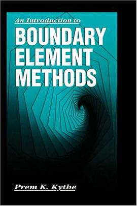 Introduction to Boundary Element Methods (Symbolic and Numeric Computation Series) pdf epub mobi 电子书 下载