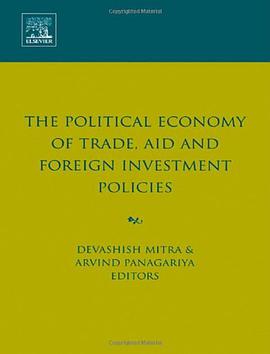 The Political Economy of Trade, Aid and Foreign Investment Policies pdf epub mobi 电子书 下载