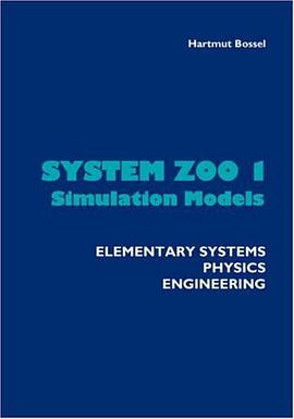 System Zoo 1 Simulation Models - Elementary Systems, Physics, Engineering pdf epub mobi 电子书 下载