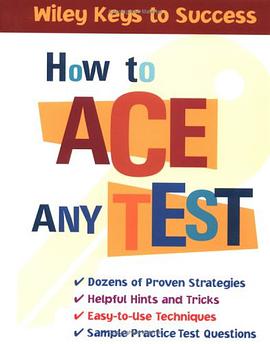How to Ace Any Test (Wiley Keys to Success) pdf epub mobi 电子书 下载