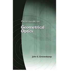 Field Guide to Geometrical Optics pdf epub mobi 电子书 下载