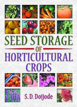 Seed Storage of Horticultural Crops pdf epub mobi 电子书 下载