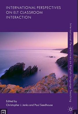 International Perspectives on ELT Classroom Interaction pdf epub mobi 电子书 下载