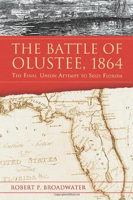 The Battle of Olustee, 1864 pdf epub mobi 电子书 下载