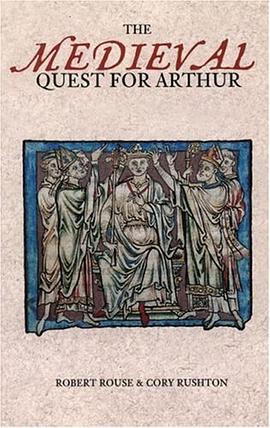 The Medieval Quest for Arthur pdf epub mobi 电子书 下载