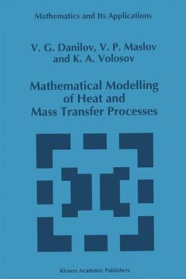 Mathematical Modelling of Heat and Mass Transfer Processes (Mathematics and Its Applications) pdf epub mobi 电子书 下载