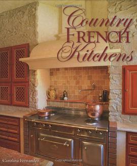 Country French Kitchens pdf epub mobi 电子书 下载