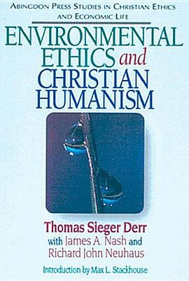 Environmental Ethics and Christian Humanism pdf epub mobi 下载