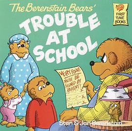 The Berenstain Bears and the Trouble at School pdf epub mobi 电子书 下载