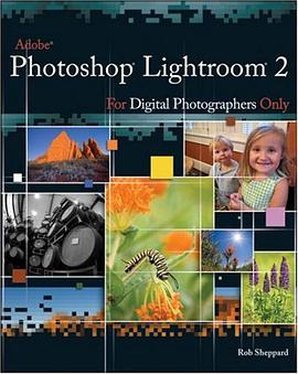 Adobe Photoshop Lightroom 2 for Digital Photographers Only pdf epub mobi 电子书 下载