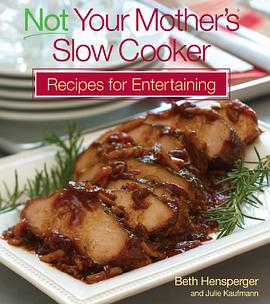 Not Your Mother's Slow Cooker Recipes for Entertaining pdf epub mobi 电子书 下载