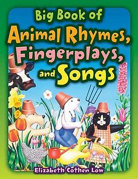 Big Book of Animal Rhymes, Fingerplays, and Songs pdf epub mobi 电子书 下载