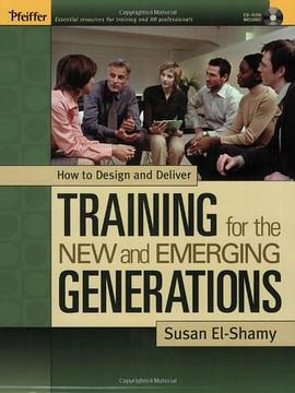 How to Design and Deliver Training for the Mew and Emerging Generations pdf epub mobi 電子書 下載