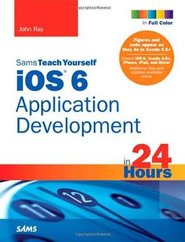 Sams Teach Yourself iOS 6 Application Development in 24 Hours pdf epub mobi 电子书 下载