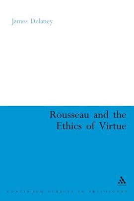 Rousseau and the Ethics of Virtue pdf epub mobi 电子书 下载