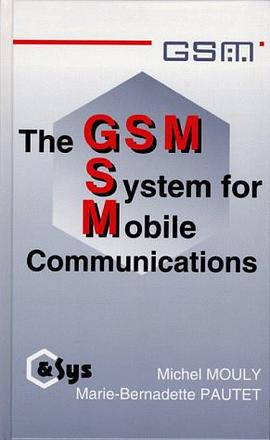 The GSM System for Mobile Communications pdf epub mobi 電子書 下載
