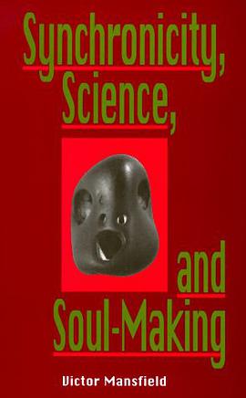 Synchronicity, Science, and Soulmaking pdf epub mobi 电子书 下载
