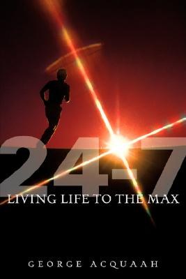 24-7 Living Life to the Max pdf epub mobi 電子書 下載