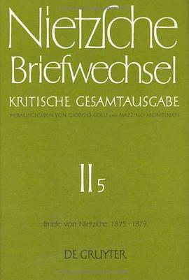 Briefe Von Friedrich Nietzsche Januar 1875 - Dezember 1879 pdf epub mobi 电子书 下载
