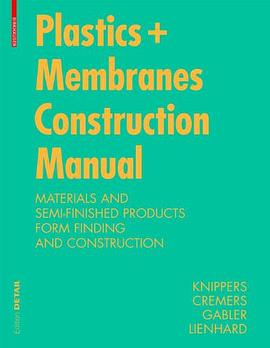 Plastic and Membranes Construction Manual pdf epub mobi 下载