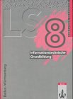 Lambacher-Schweizer, Ausgabe Baden-Württemberg, 8. Schuljahr, Informationstechnische Grundbildung pdf epub mobi 电子书 下载