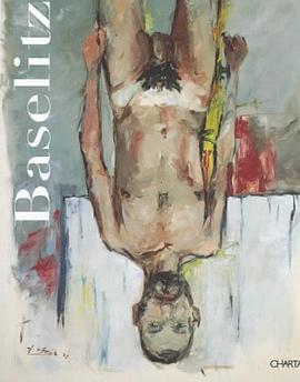 Georg Baselitz 巴塞利兹画集 pdf epub mobi 电子书 下载