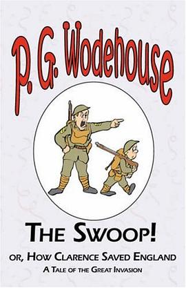 The Swoop! or How Clarence Saved England - From the Manor Wodehouse Collection, a selection from the pdf epub mobi 电子书 下载