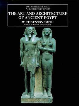 The Art and Architecture of Ancient Egypt pdf epub mobi 电子书 下载