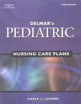 Delmar's Pediatric Nursing Care Plans pdf epub mobi 电子书 下载