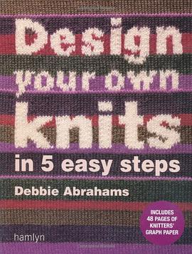 Design Your Own Knits in 5 Easy Steps pdf epub mobi 电子书 下载