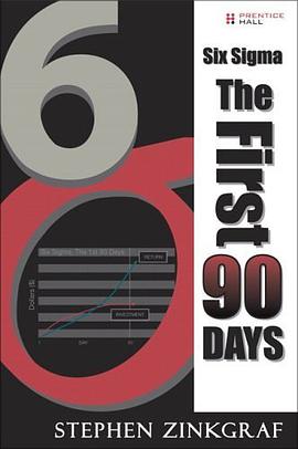 Six Sigma--The First 90 Days pdf epub mobi 电子书 下载