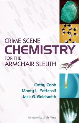 Crime Scene Chemistry for the Armchair Sleuth pdf epub mobi 电子书 下载