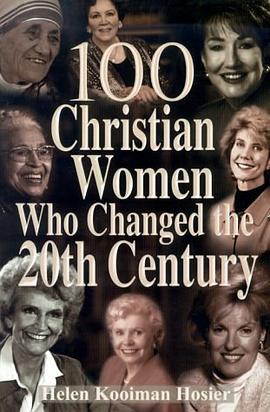 100 Christian Women Who Changed the 20th Century pdf epub mobi 電子書 下載