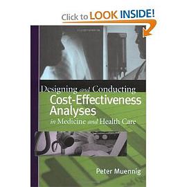 Designing and Conducting Cost-Effectiveness Analyses in Medicine and Healthcare pdf epub mobi 电子书 下载