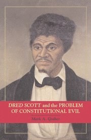 Dred Scott and the Problem of Constitutional Evil pdf epub mobi 电子书 下载