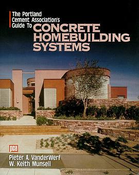 The Portland Cement Association's Guide to Concrete Homebuilding Systems pdf epub mobi 下载