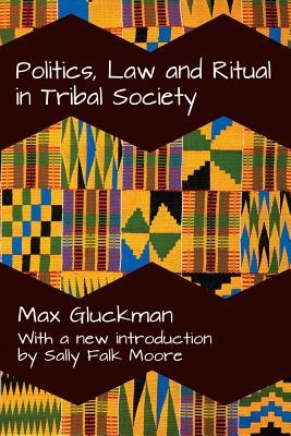Politics, Law and Ritual in Tribal Society pdf epub mobi 電子書 下載