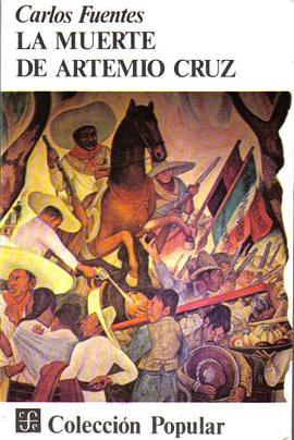 La Muerte de Artemio Cruz (Colección Popular, 34)