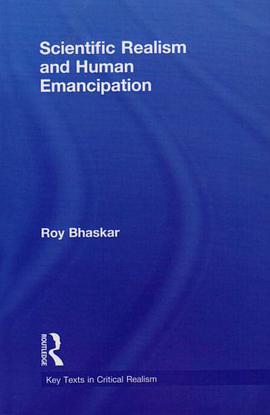 Scientific Realism and Human Emancipation pdf epub mobi 电子书 下载