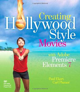 Creating Hollywood-Style Movies with Adobe Premiere Elements 7 pdf epub mobi 电子书 下载